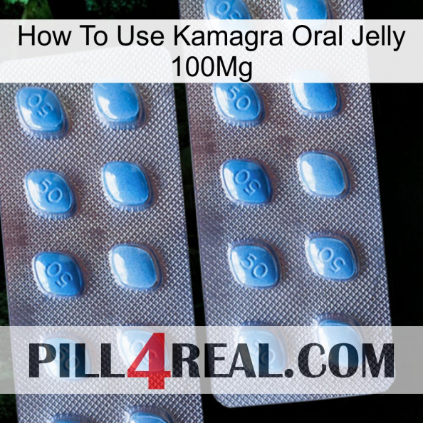 How To Use Kamagra Oral Jelly 100Mg viagra4.jpg